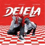 Alfa Kat – Delela ft. 2woshort & Mustbedubz