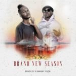 Brvdley & Manny Yack – Brand New Season