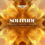 Kasango, Auguste & Tayllo – Solitude