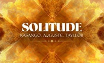 Kasango, Auguste & Tayllo – Solitude