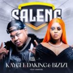 KayGee DaKing & Bizizi – Saleng ft. Vinny06