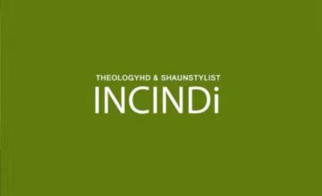TheologyHD & Shaunstylis – Incindi