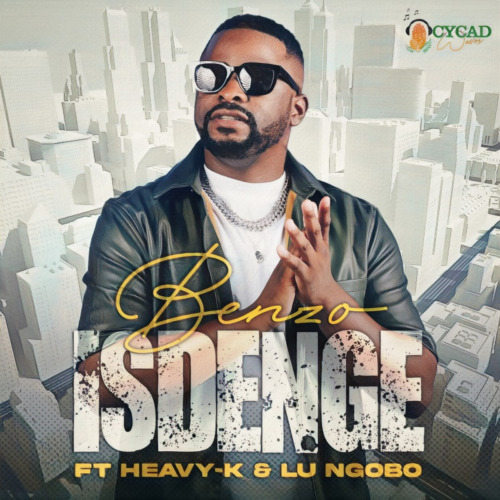 Benzo – Isdenge ft. Heavy K & Lu Ngobo