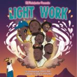 DJ Malefactor – Light Work ft. Pdot O, Landmarque, Mpk, Jimmy Wiz, N’veigh & Abstrakt
