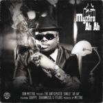 Myztro – Myztro Ah Ah ft. Xduppy, ShaunMusiQ & Ftears