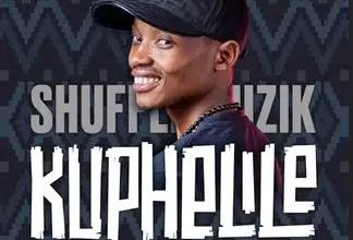 Shuffle Muzik, Nhlonopho, Mthandazo Gatya - Kuphelile