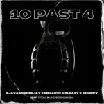 SjavasDaDeejay, Mellow & Sleazy & Xduppy – 10 Past 4 ft. Titom & Lastborndiroba