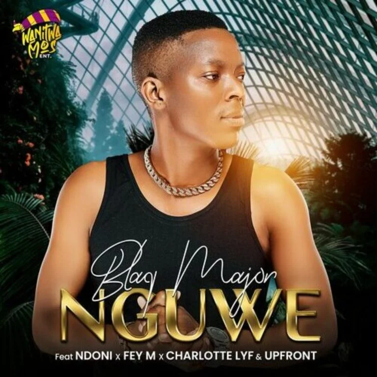 DOWNLOAD mp3 Blaq Major Nguwe ft. Ndoni, Fey M, Charlotte Lyf