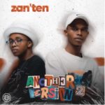 Zan’Ten – Cha Cha Cha ft. Umthakathi Kush