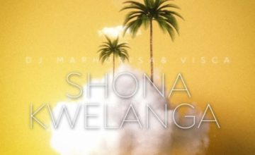 DJ Maphorisa - Shona Kwelanga ft. Visca, Sweetsher & Da Muziqal Chef (Remix)