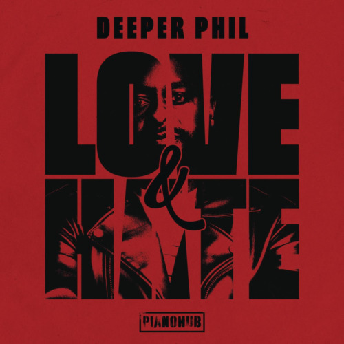 ALBUM: Deeper Phil – Love & Hate