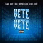 DJ Jace – Yete Yete ft. Thodah, Unstoppable DJ Nero, Ltd Rose, Lost Kid & Deekayy