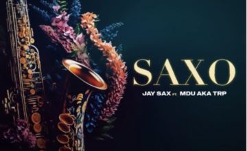 Jay Sax – Saxo ft. Mdu aka TRP