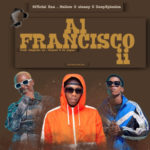 Officixl Rsa , Mellow & Sleazy – Al Francisco ii ft. DeepXplosion, King Tone SA, Benzoo & De-papzo