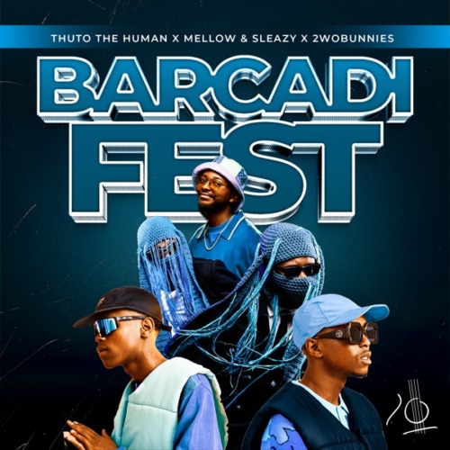 Thuto The Human, Mellow, Sleazy & 2woBunnies - Barcadi Fest