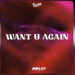 Dwson – Want U Again
