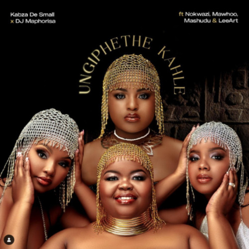 Kabza De Small & DJ Maphorisa – Ungiphethe Kahle ft. Nokwazi, MaWhoo, Mashudu & LeeArt
