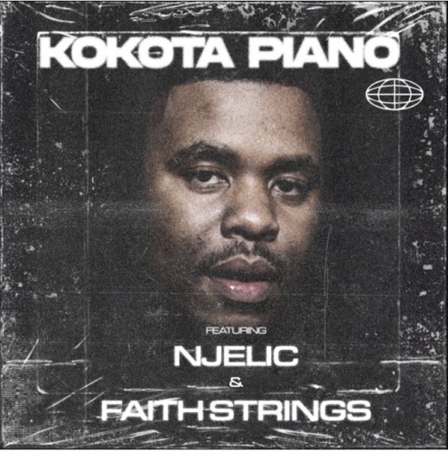 Luu Nineleven – Kokota Piano ft. Njelic & Faith Strings
