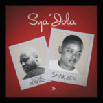 Smokzen & Sizwe Alakine – Sya’Jola