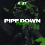 Blxckie – Pipe Down (Freestyle)