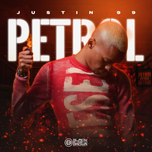 Justin99 – Petrol ft. 031 Choppa, Ice Beats Slide & Sbuda Maleather