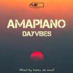 Kabza De Small – Amapiano DayVibes Mix