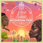 Major League DJz – Mushroom Park EP