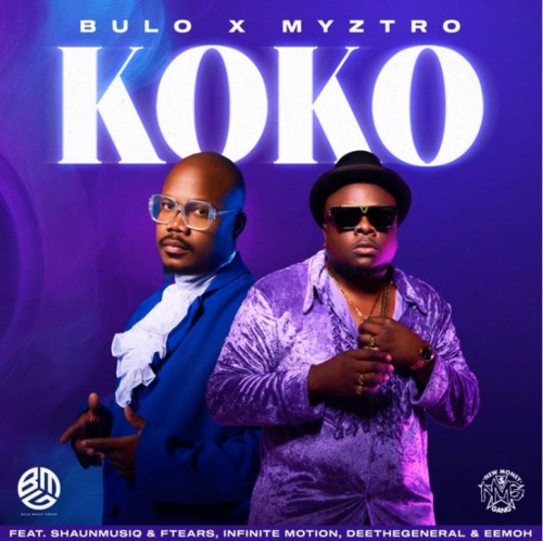 Bulo & Myztro – Koko ft. ShaunMusiq & Ftears, Infinite Motion, Deethegeneral & Eemoh