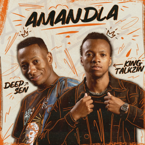 Deep Sen & KingTalkzin – Amandla ft. Kabza De Small, OSKIDO & Mthunzi