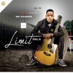 Limit Nala – Fusegi Ngempela Manje!
