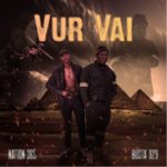 Nation-365 & Busta 929 – VUR VAI EP