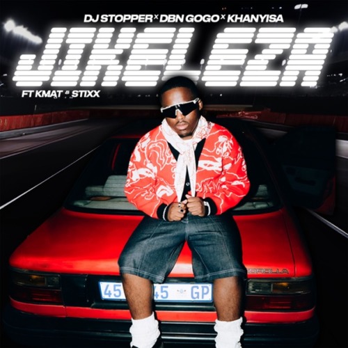 DJ Stopper, DBN Gogo & Khaniysa - Jikeleza ft. Kmat & Stixx