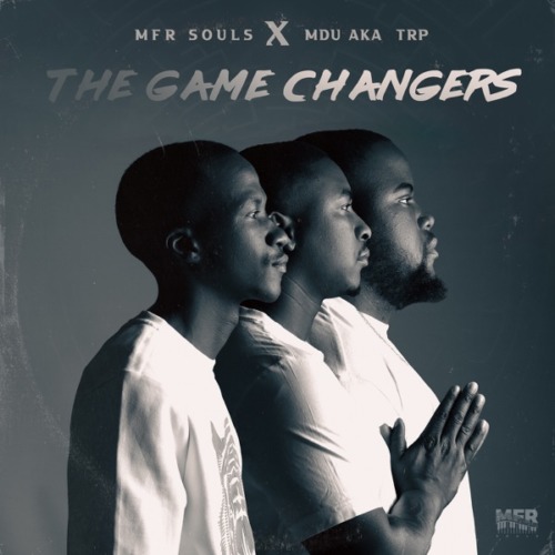 ALBUM: MFR Souls & MDU aka TRP - The Game Changers