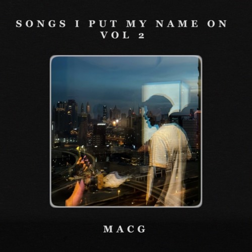 MacG - Songs I Put My Name On, Vol.2