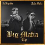 DJ Big Sky & ZuluMafia – Big Mafia EP
