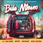 DJ Vetkuk vs Mahoota & DJ Maphorisa – Bula Nthweo ft. Jelly Babie, Xduppy, Uncool MC & Ricky Lenyora