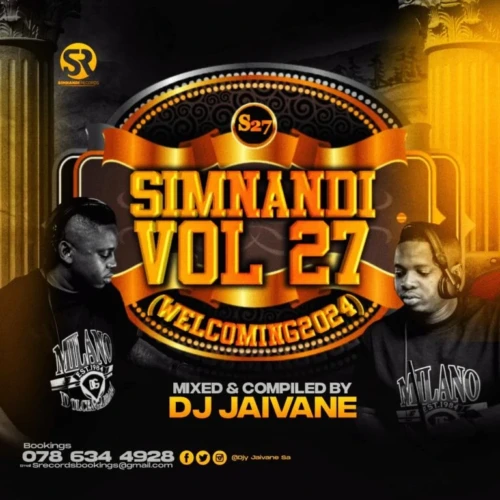 DOWNLOAD mp3 DJ Jaivane Simnandi Vol 27 2024) Mix »» Fakaza