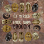 DJ Merlon & Enoo Napa – BroCode
