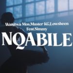 Wanitwa Mos, Master KG & Lowsheen – Nqabile ft. Simmy