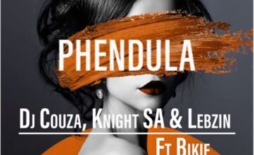 DJ Couza, Knight SA & Lebzin – Phendula ft. Bikie