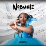 Nobuhle – Ukhona