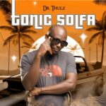 ALBUM: Dr Thulz – Tonic Solfa