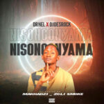 Dr Nel – Nisongonyama ft. Makhadzi, DJ Desrock & Zoli Smoke