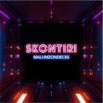 Malumz on Decks – Skontiri