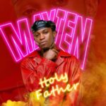 Mayten & Megadrumz – Holy Father