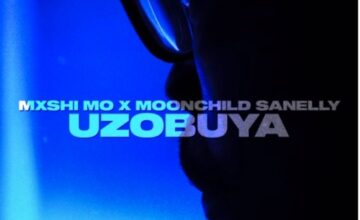 Mxshi Mo & Moonchild Sanelly – Uzobuya