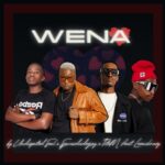 Undisputed Soul, SjavasDaDeejay & TitoM – Wena ft. LeeMcKrazy