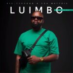 Vic_Typhoon & Soa Mattrix – Luimbo ft. Zee_nhle