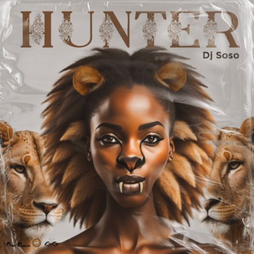 DJ Soso – Hunter ft. Bukeka & Ozy Man