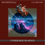 DrummeRTee924 & Laz Mfanaka – Underground Kings EP